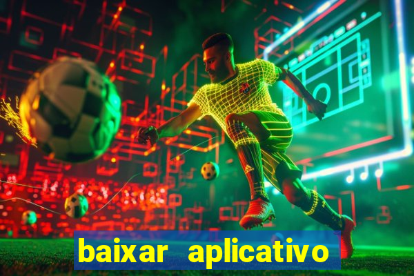 baixar aplicativo futebol da hora 3.7